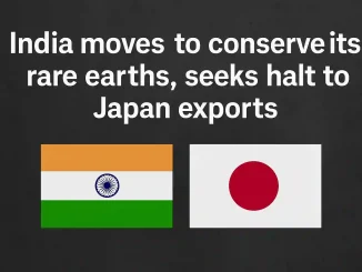 India Moves to Conserve Its Rare Earths, Seeks Halt to Japan Exports